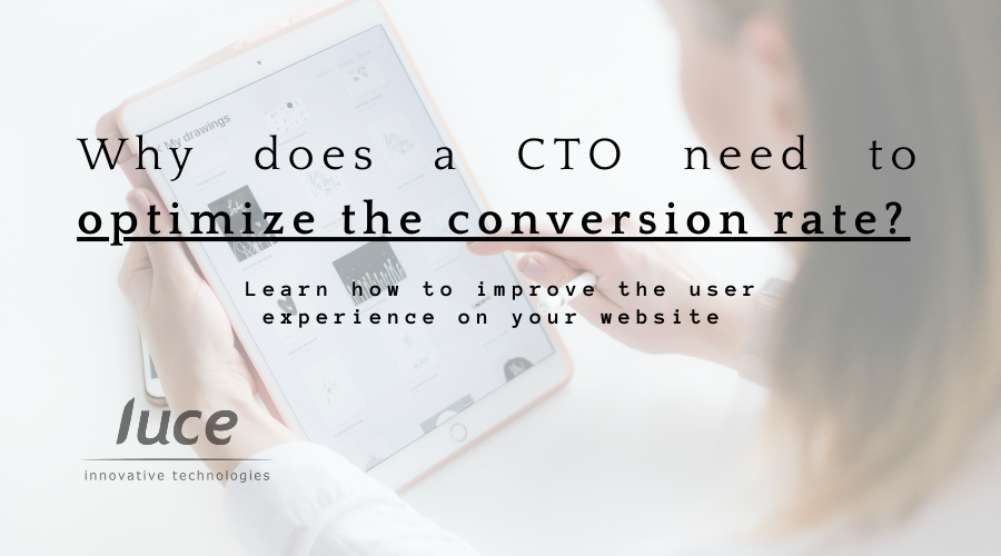 ¿Por qué un CTO tiene que optimizar la tasa de conversión?