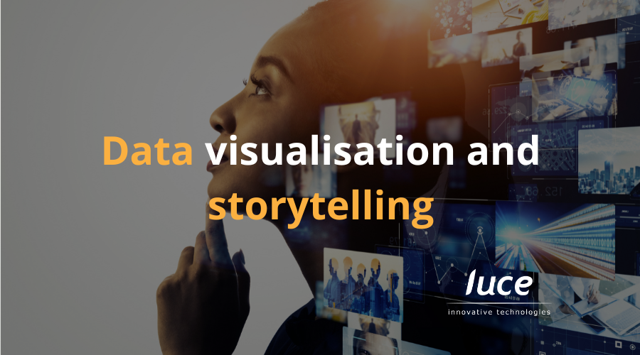 Data visualisation and storytelling | Luce IT